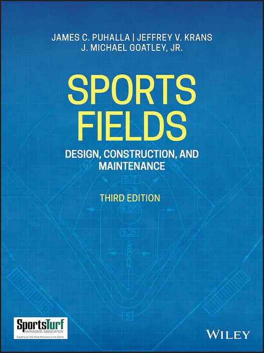 Sports Fields: Design Construction And Maintenance Third Edition by PUHALLA