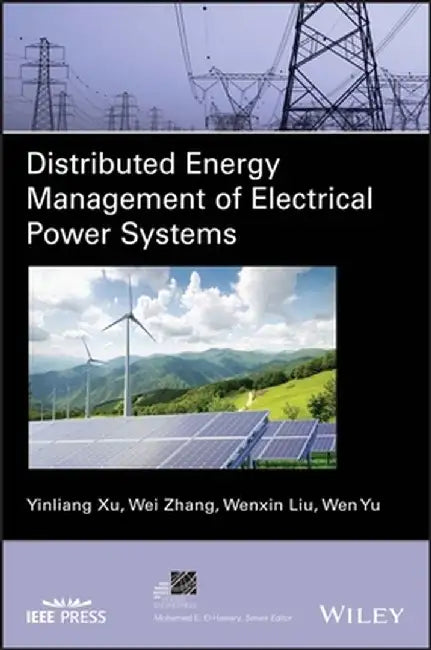 Distributed Energy Management of Electrical Power Systems by Yinliang Xu