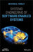 Systems Engineering of Software-Enabled Systems by Richard E. Fairley