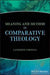 Meaning And Method In Comparative Theology by Cornille