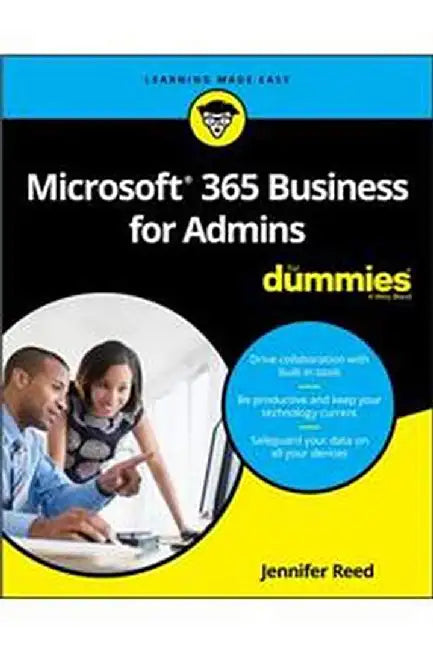 Microsoft 365 Business For Admins For Dummies by Reed