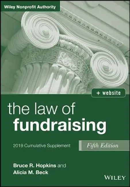 The Law of Fundraising, 2019 Cumulative Supplement by Bruce R. Hopkins