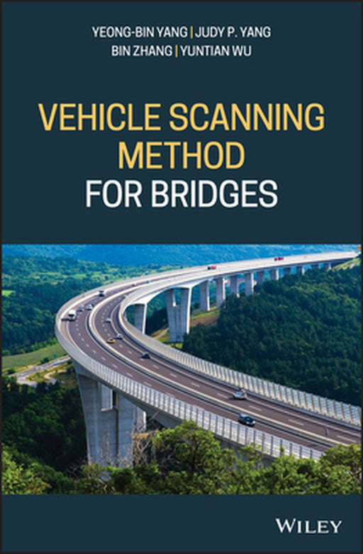 Vehicle Scanning Method for Bridges by Yeong-Bin Yang