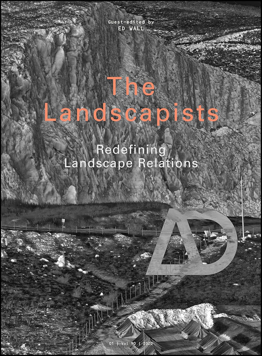 The Landscapists: Redefining Relations Of Landscape by WALL