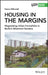 Housing in the Margins: Negotiating Urban Formalities in Berlin's Allotment Gardens by Hanna Hilbrandt