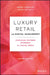 Luxury Retail Management: Developing Customer Experience in a Digital World by Michel Chevalier