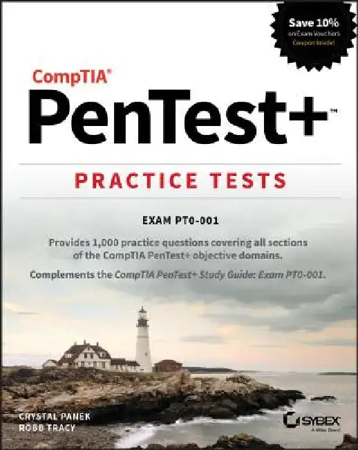 Comptia Pentest+ Practice Tests: Exam Pt0-001 by Robb Tracy