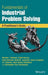 Fundamentals of Industrial Problem Solving: A Practitioner's Guide by Zdravko I. Stefanov