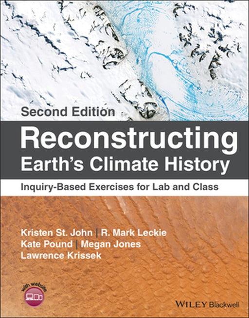 Reconstructing Earth'S Climate History: Inquiry Based Exercises For Lab And Class 2Nd Edition by ST. JOHN