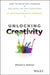 Igniting Creativity: Dismantling Barriers to New Ideas by Michael A. Roberto
