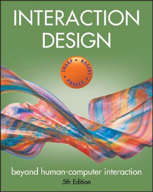 Interaction Design: Beyond Human-Computer Interaction by Helen Sharp