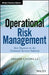 Operational Risk Management: Best Practices in the Financial Services Industry by Ariane Chapelle