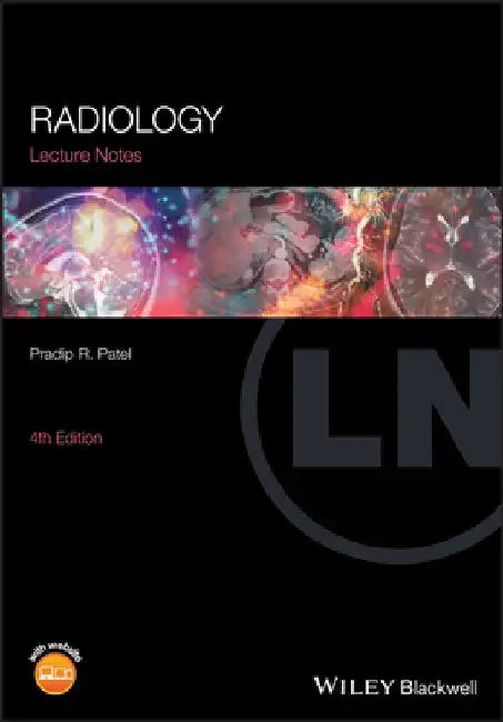 Lecture Notes: Radiology by Pradip R. Patel