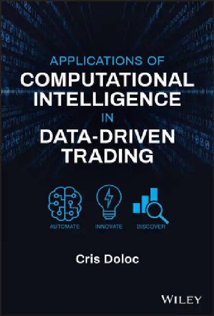 Applications of Computational Intelligence in Data-Driven Trading by Cris Doloc