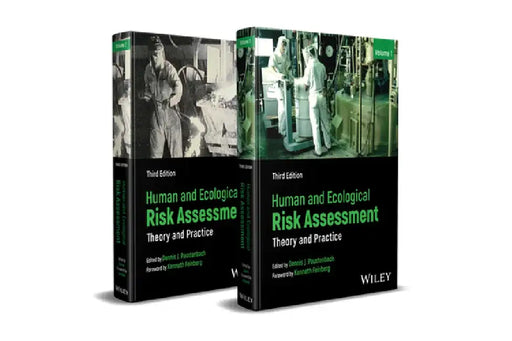 Human and Ecological Risk Assessment: Theory and Pactice, Set by Dennis J. Paustenbach