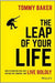 The Leap Of Your Life: How To Redefine Risk Quit Waiting For 'Someday And Live Boldl by Baker