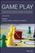 Game Play: Therapeutic Use of Childhood Games by Jessica Stone