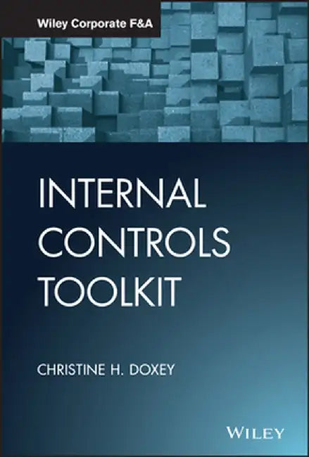Internal Controls Toolkit by Christine H. Doxey