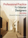 Professional Practice for Interior Designers by Christine M. Piotrowski