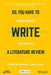 So, You Have to Write a Literature Review: A Guided Workbook for Engineers by Catherine Berdanier