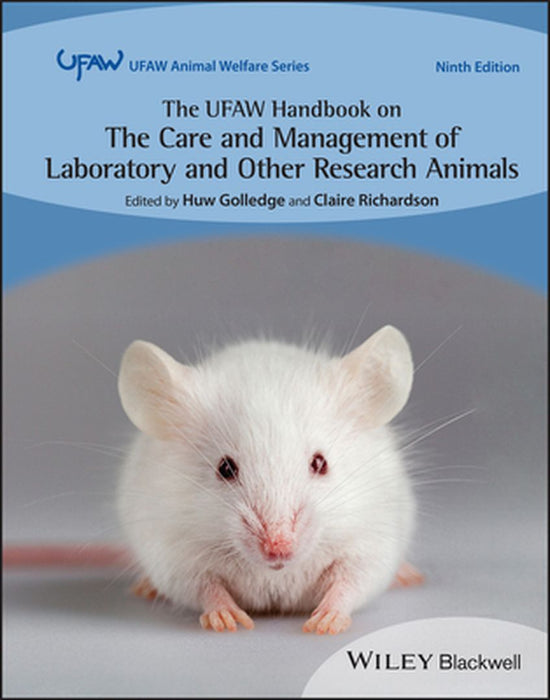The Ufaw Handbook On The Care And Management Of Laboratory And Other Research Animals by GOLLEDGE