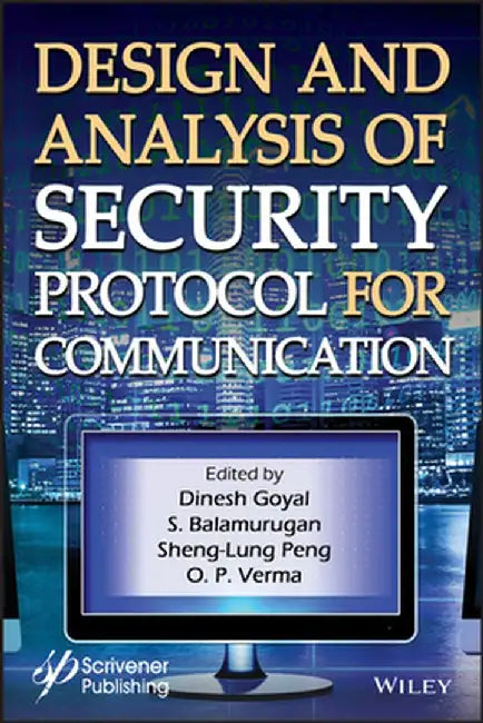 Design & Analysis of Security Protocal for Communication by Dinesh Goyal