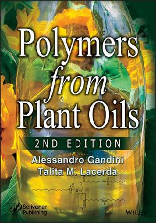 Polymers From Plant Oils 2Nd Edition by Gandini