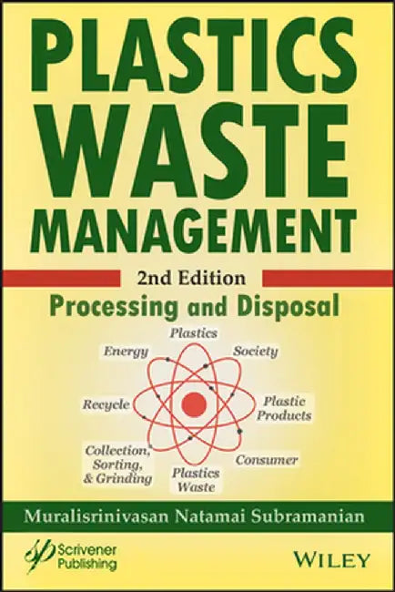 Plastics Waste Management: Processing and Disposal by Muralisrinivasan Natamai Subramanian