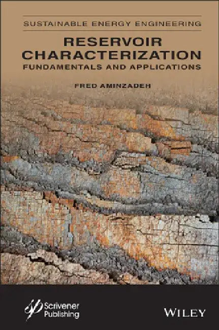 Sustainable Energy Engineering, Volume 2: Reservoir Prperty Prediction by Fred Aminzadeh