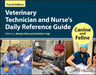 Veterinary Technician and Nurse's Daily Reference Guide: Canine and Feline by Mandy Fults