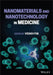 Nanomaterials and Nanotechnology in Medicine, 2 Volume Set by Visakh P. M.