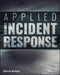 Applied Incident Response by Steve Anson