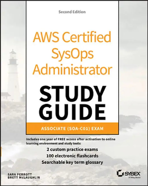 Aws Certified Sysops Administrator Study Guide: Associate Soa-C01 Exam by Brett McLaughlin