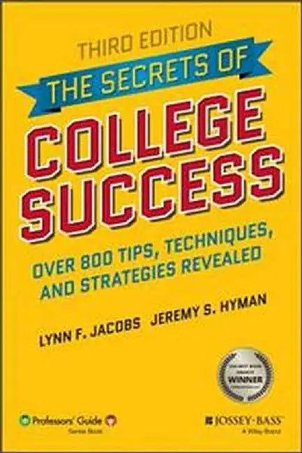 The Secrets Of College Success Third Edition by Jacobs