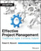Effective Project Management: Traditional, Agile, Extreme by Robert K. Wysocki
