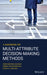 A Handbook on Multi-Attribute Decision-Making Methods by Omid Bozorg-Haddad