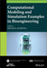 Computational Modeling and Simulation Examples in Bioengineering by Nenad Filipovic