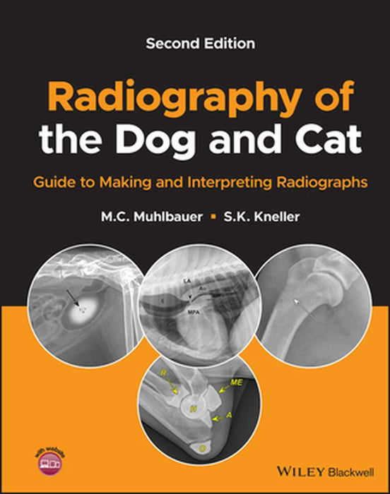Radiography Of The Dog And Cat: Guide To Making And Interpreting Radiographs by Muhlbauer, M. C.
