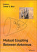 Mutual Coupling Between Antennas by Trevor S. Bird