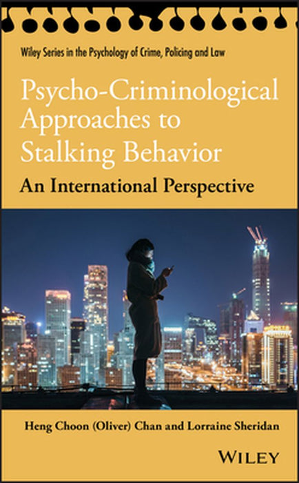 Stalking: An International Perspective by Oliver Chan