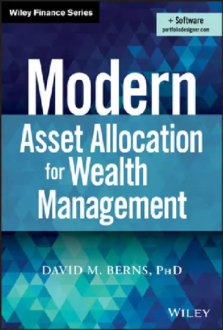 Modern Asset Allocation for Wealth Management by David Berns