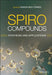 Spiro Compounds: Synthesis and Applications by Ramon Rios Torres