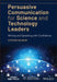 Managerial Communication for Technological Leaders: Persuasive Writing and Speaking by Stephen Wilbers