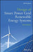 Design of Smart Power Grid Renewable Energy Systems by Ali Keyhani