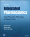 Integrated Pharmaceutics: Applied Preformulation, Product Design, and Regulatory Science by Antoine Al-Achi