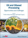 Oil and Oilseed Processing: Opportunities and Challenges by Ingrid Aguil?