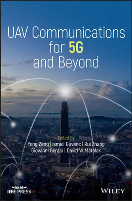 Uav Communications for 5g and Beyond by Yong Zeng