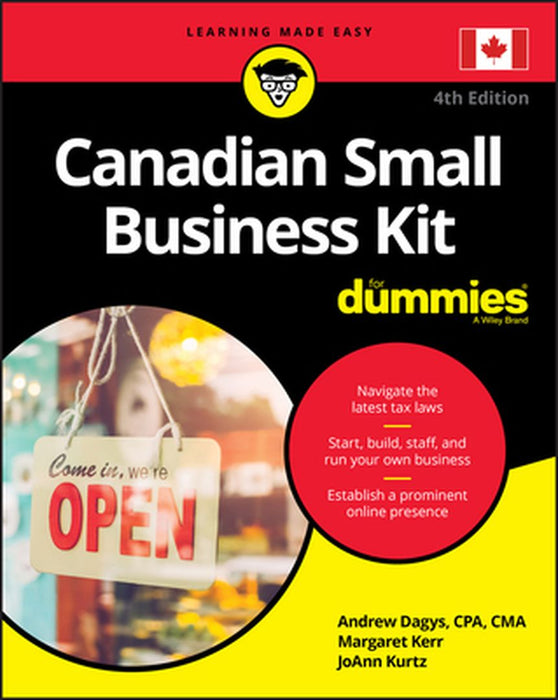 Canadian Small Business Kit For Dummies, 4th Edition by Andrew Dagys