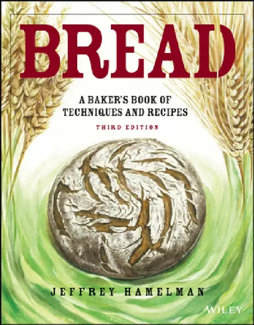 Bread: A Baker's Book of Techniques and Recipes by Jeffrey Hamelman