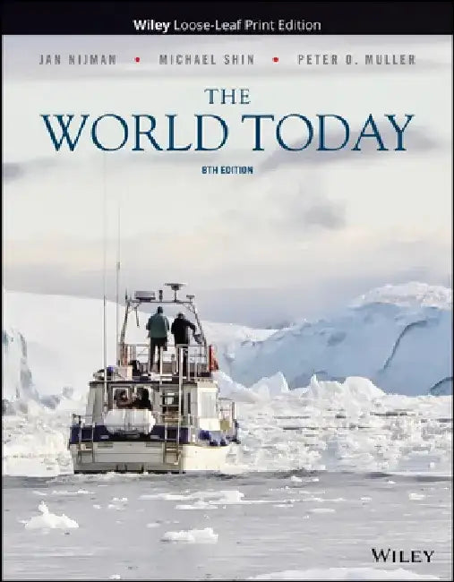 The World Today: Concepts and Regions in Geography by Jan Nijman